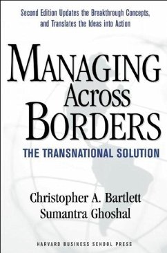 Managing Across Borders: The Transnational Solution - Bartlett, Christopher A.; Ghoshal, Sumantra