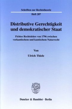 Distributive Gerechtigkeit und demokratischer Staat. - Thiele, Ulrich