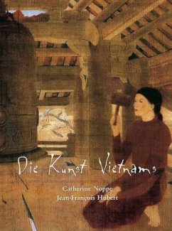 Kunst Vietnams - Noppe, Catherine; Hubert, Jean-Francois