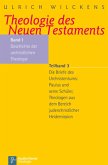 Geschichte der urchristlichen Theologie / Theologie des Neuen Testaments Bd.1/3, Tl.3