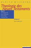 Die Theologie des Neuen Testaments als Grundlage kirchlicher Lehre / Theologie des Neuen Testaments Bd.2/1, Tl.1 Die Theologie des Neuen Testaments als Grundlage kirchlicher Lehre / Theologie des Neuen Testaments Bd.2/1, Tl.1