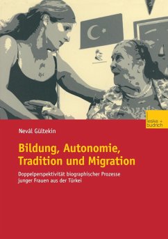 Bildung, Autonomie, Tradition und Migration - Gültekin, Neval
