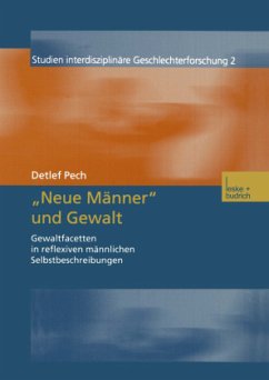 ¿Neue Männer¿ und Gewalt - Pech, Detlef