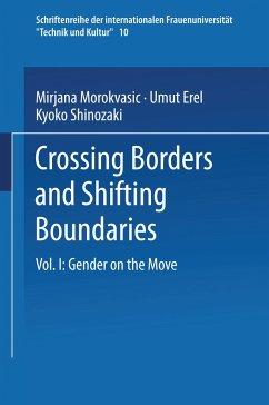 Crossing Borders and Shifting Boundaries - Morokvasic-Müller, M. / Erel, Umut / Shinozaki, Kyoko (Hgg.)