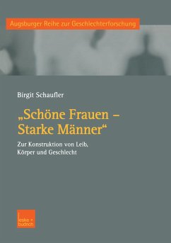 ¿Schöne Frauen ¿ Starke Männer¿ - Schaufler, Birgit