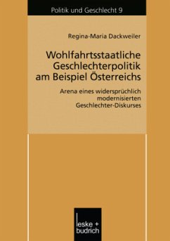 Wohlfahrtsstaatliche Geschlechterpolitik am Beispiel Österreichs - Dackweiler, Regina-Maria