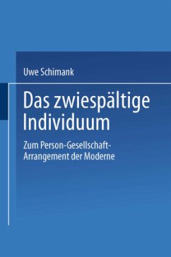 Das zwiespältige Individuum - Schimank, Uwe