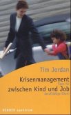 Krisenmanagement zwischen Kind und Job