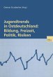 Jugendtrends in Ostdeutschland:... - Bild 1