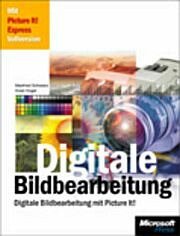 Digitale Bildbearbeitung, m. CD-ROM - Schwarz, Manfred; Vogel, Sven