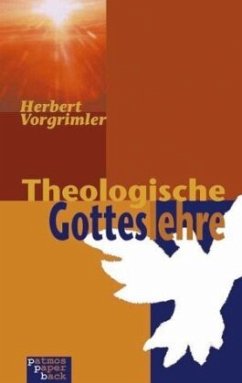 Theologische Gotteslehre - Vorgrimler, Herbert