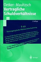 Vertragliche Schuldverhältnisse - Oetker, Hartmut / Maultzsch, Felix