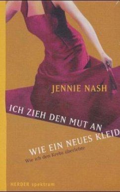 Ich zieh den Mut an wie ein neues Kleid - Nash, Jennie