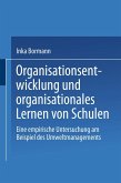 Organisationsentwicklung und organisationales Lernen von Schulen