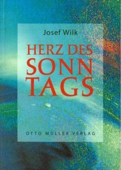 Herz des Sonntags - Wilk, Josef