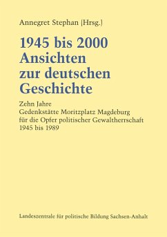 1945 bis 2000 Ansichten zur deutschen Geschichte