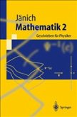 Mathematik 2. Geschrieben für Physiker