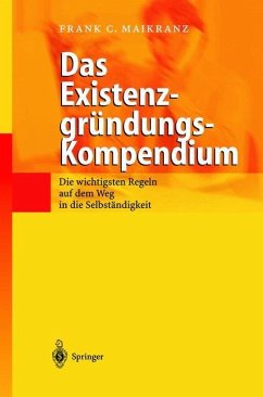 Das Existenzgründungs-Kompendium - Maikranz, Frank C.
