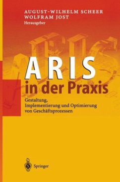 ARIS in der Praxis - Scheer, August-Wilhelm / Jost, Wolfram (Hgg.)