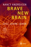 Brave New Brain