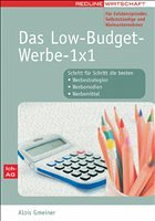 Cover Das Low-Budget-Werbe-1x1 für Existenzgründer, Selbstständige und Kleinunternehmer