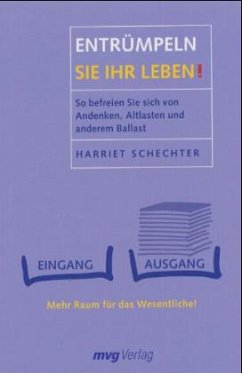 Entrümpeln Sie Ihr Leben! - Schechter, Harriet