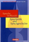 Sprache im Wandel: Sprachkritik und Sprachgeschichte