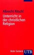 Unterricht in der christlichen Religion - Bild 1