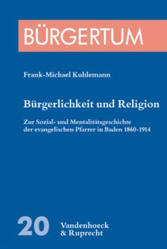 Bürgerlichkeit und Religion - Kuhlemann, Frank-Michael