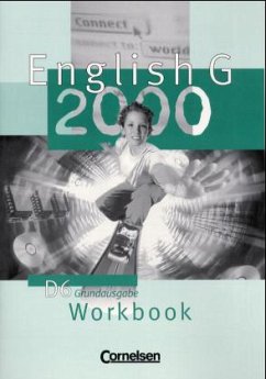 Workbook, 10. Schuljahr, Grundausgabe / English G 2000, Ausgabe D 6