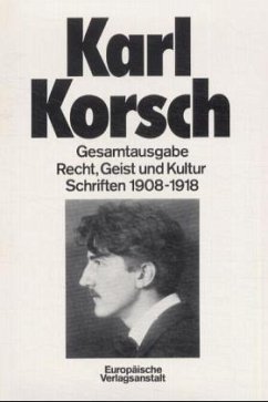 Recht, Geist und Kultur / Gesamtausgabe Bd.1 - Korsch, Karl