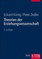 Theorien der Erziehungswissenschaft - König, Eckard; Zedler, Peter