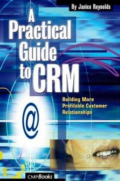 A Practical Guide to Crm - Reynolds, Janice