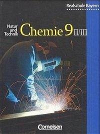 Natur und Technik - Chemie (Ausgabe 2001) - Realschule Bayern - 9. Jahrgangsstufe: Wahlpflichtfächergruppe II/III / Chemie, Ausgabe Realschule Bayern - Obst, Heinz