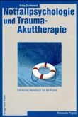 Notfallpsychologie und Trauma-Akuttherapie