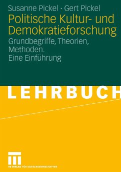 Politische Kultur- und Demokratieforschung - Pickel, Susanne;Pickel, Gert