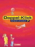 Doppel-Klick - Das Sprach- und Lesebuch - Allgemeine Ausgabe - 7. Schuljahr / Doppel-Klick, Allgemeine Ausgabe