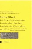 Die Deutsch-Konservative Partei und der Bund der Landwirte in Württemberg vor 1914