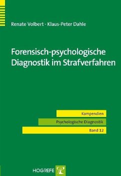 Forensisch-psychologische Diagnostik - Greuel, Luise; Kestermann, Claudia; Stadler, Michael A.
