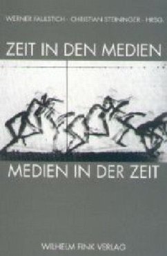 Zeit in den Medien - Medien in der Zeit - Faulstich, Werner / Steininger, Christian (Hgg.)