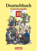 Deutschbuch - Sprach- und Lesebuch - Grundausgabe 1999 - 10. Schuljahr / Deutschbuch, Grundausgabe