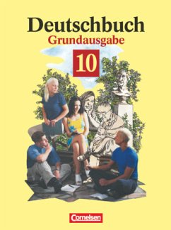 Deutschbuch - Sprach- und Lesebuch - Grundausgabe 1999 - 10. Schuljahr / Deutschbuch, Grundausgabe - Nürnberg, Hans-Waldemar