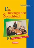 Das Hirschgraben Sprachbuch - Ausgabe für die sechsstufige Realschule in Bayern - 10. Jahrgangsstufe / Das Hirschgraben Sprachbuch, Ausgabe Realschule Bayern