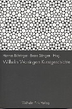 Wilhelm Worringers Kunstgeschichte