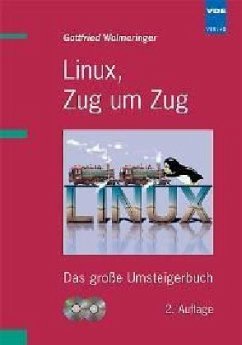 Linux - Zug um Zug, mit 2 CD-ROMs - Wolmeringer, Gottfried