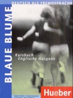 Blaue Blume, Kursbuch, Englische Ausgabe - Von Hubert Eichmann, Monika Bovermann, Lea Tesarova u. a.