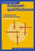 Schlüsselqualifikationen in Personalauswahl und Personalentwicklung - Eilles-Matthiessen, Claudia / Hage, Natalija el / Janssen, Susanne / Osterholz, Antje
