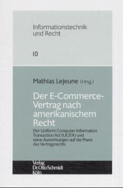 Der E-Commerce-Vertrag nach amerikanischem Recht - Lejeune, Mathias (Hrsg.)