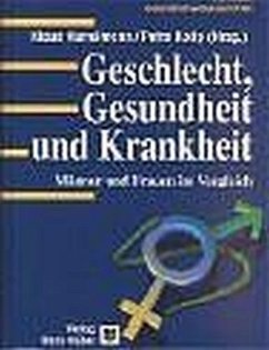 Geschlecht, Gesundheit und Krankheit - Hurrelmann, Klaus / Kolip, Petra (Hgg.)