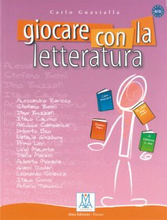 Giocare con la letteratura - Von Carlo Guastalla